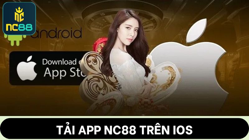 trình tự Tải app NC88