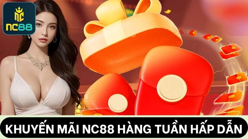 khuyến mãi NC88 giá trị thưởng cao