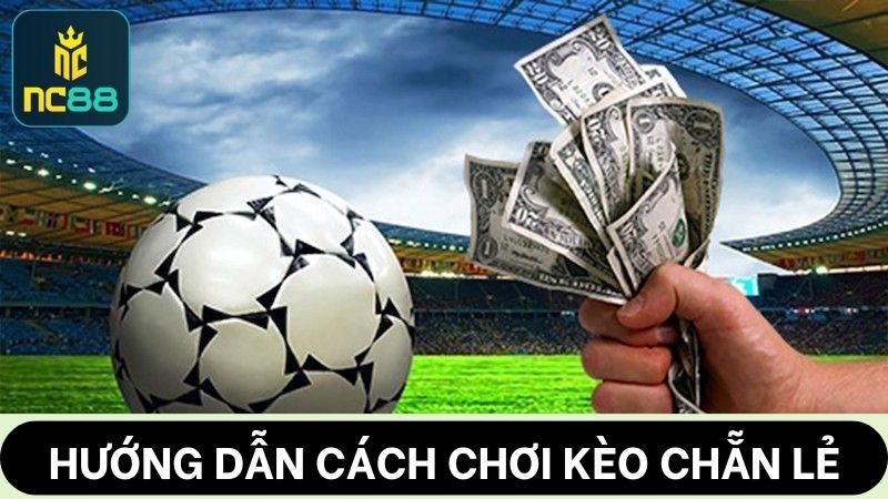 cách chơi kèo chẵn lẻ là gì